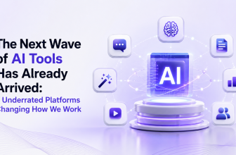 The Next Wave of AI Tools Has Already Arrived featuring futuristic AI graphics and digital automation concept representing underrated AI platforms transforming modern work.