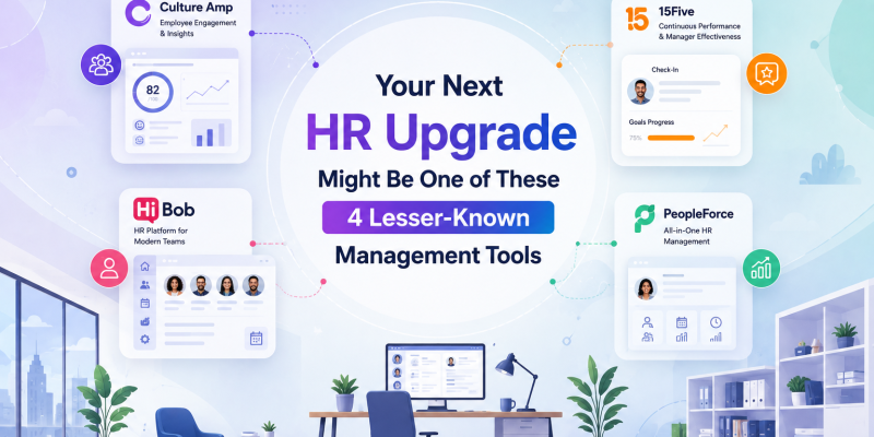Your Next HR Upgrade Might Be One of These 4 Lesser-Known Management Tools